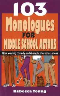 103 Monologues for Middle School Actors