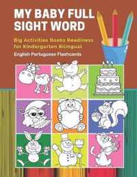 My Baby Full Sight Word Big Activities Books Readiness for Kindergarten Bilingual English Portuguese Flashcards