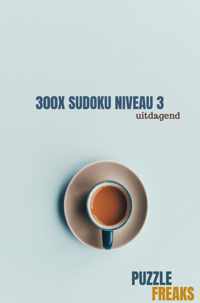 300x SUDOKU NIVEAU 3 - Puzzle Freaks - Paperback (9789464185775)