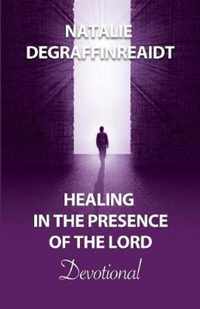 Healing in the Presence of the Lord Devotional