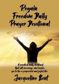 Regain Freedom Daily Prayer Devotional