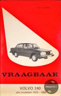 Vraagbaak : Volvo 240 : alle modellen 1975 -1985