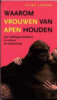 Waarom Vrouwen Van Apen Houden