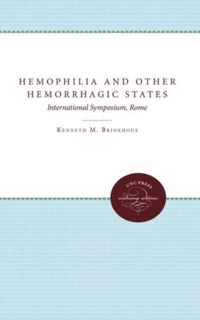 Hemophilia and Other Hemorrhagic States