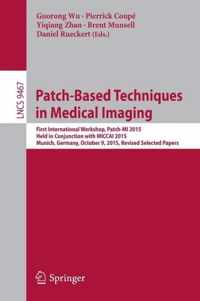 Patch-Based Techniques in Medical Imaging