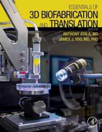 Essentials 3D Biofabrication & Translati