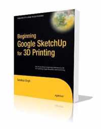 Beginning Google SketchUp for 3D Printing