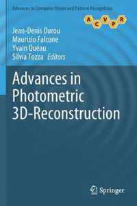 Advances in Photometric 3D Reconstruction