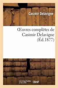 Oeuvres Completes de Casimir Delavigne. 4
