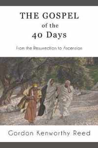 The Gospel of the 40 Days
