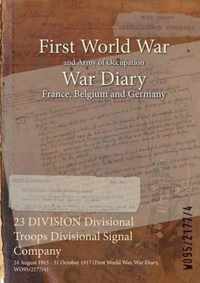 23 DIVISION Divisional Troops Divisional Signal Company