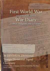 36 DIVISION Divisional Troops Divisional Signal Company