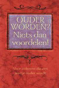 Ouder worden? Niets dan voordelen - pocket - 127 pagina's