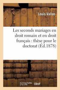 Les Seconds Mariages En Droit Romain Et En Droit Francais