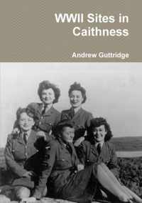 WWII Sites in Caithness