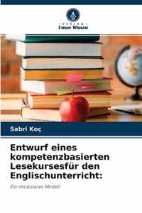 Entwurf eines kompetenzbasierten Lesekursesfur den Englischunterricht