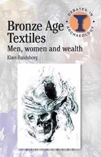 Bronze Age Textiles