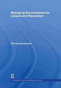 Managing Environments for Leisure and Recreation