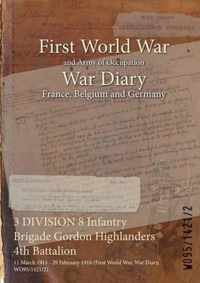 3 DIVISION 8 Infantry Brigade Gordon Highlanders 4th Battalion