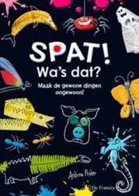 Spat! Wa's dat?