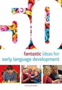 50 Fantastic Ideas for Early Language Development