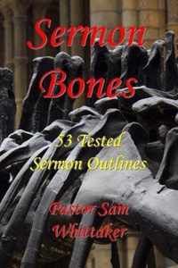 Sermon Bones, Vol. 1