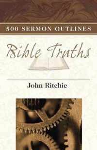 500 Sermon Outlines on Basic Bible Truths