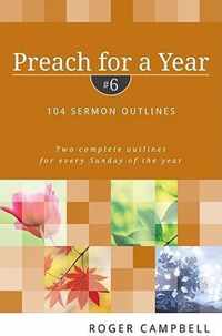 Preach for a Year 104 Sermon Outlines 06