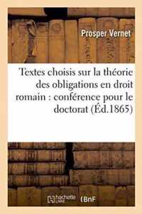 Textes Choisis Sur La Theorie Des Obligations En Droit Romain