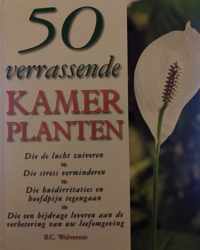 50 verrassende kamerplanten