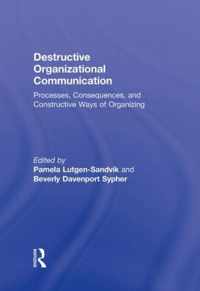 Destructive Organizational Communication