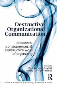 Destructive Organizational Communication