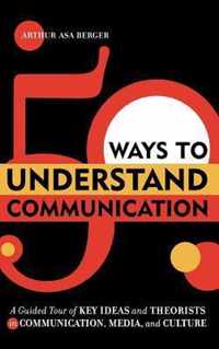 50 Ways to Understand Communication