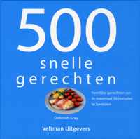 500 Snelle Gerechten - Deborah Gray - Hardcover (9789048306961)