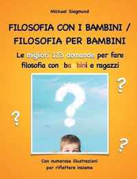 Filosofia con i bambini/ filosofia per bambini