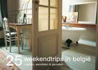 25 Weekendtrips In Belgie