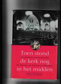 Toen de Kerk nog in het midden stond.