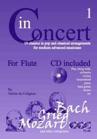 IN CONCERT voor dwarsfluit, deel 1. Met meespeel-cd die ook gedownload kan worden. - Voor fluit, play-along, bladmuziek met cd, muziekboek, klassiek, barok, Bach, Händel, Mozart.