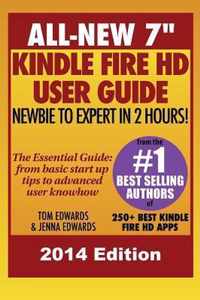 All New 7 Kindle Fire HD User Guide - Newbie to Expert in 2 Hours!