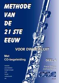 METHODE VAN DE. 21STE EEUW voor dwarsfluit, deel 4. Met meespeel-cd die ook gedownload kan worden.  - Bladmuziek, fluit, play-along, audio.