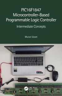 PIC16F1847 Microcontroller-Based Programmable Logic Controller