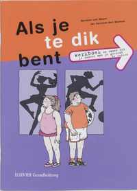 Als je te dik bent / druk 2