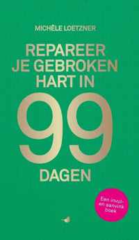 Repareer je gebroken hart in 99 dagen