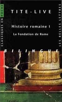 Tite-Live, Histoire Romaine I