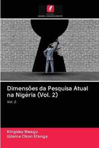 Dimensoes da Pesquisa Atual na Nigeria (Vol. 2)