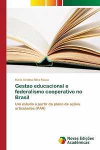 Gestao educacional e federalismo cooperativo no Brasil