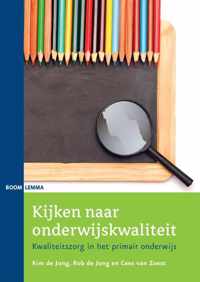Kijken naar onderwijskwaliteit - Cees van Zoest, Kim de Jong, Rob de Jong - Paperback (9789462364370)
