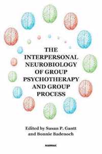 The Interpersonal Neurobiology of Group Psychotherapy and Group Process