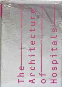 The Architecture of Hospitals