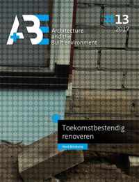 A+BE Architecture and the Built Environment 2017-13 -   Toekomstbestendig renoveren